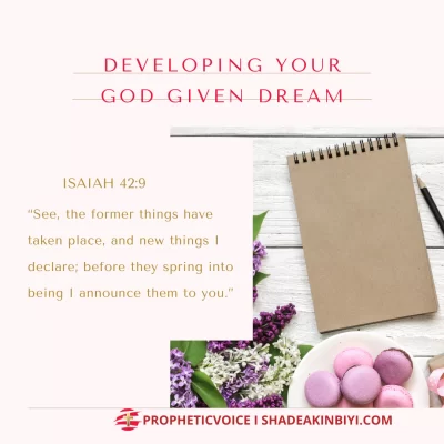 DEVELOPING YOUR GOD GIVEN DREAM