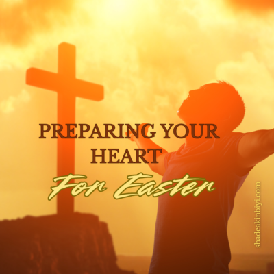 Preparing Your Heart for Easter: Victory Verses to Declare Daily